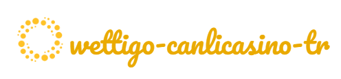 Wettigo Canlı Casino Türkiye